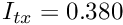 $ I_{tx} = 0.380 $